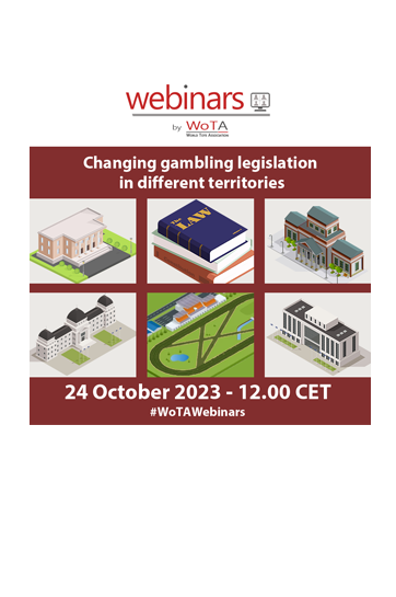 WoTA announces its next Webinar looking at the changing gambling legislations in different territories on 24th October.