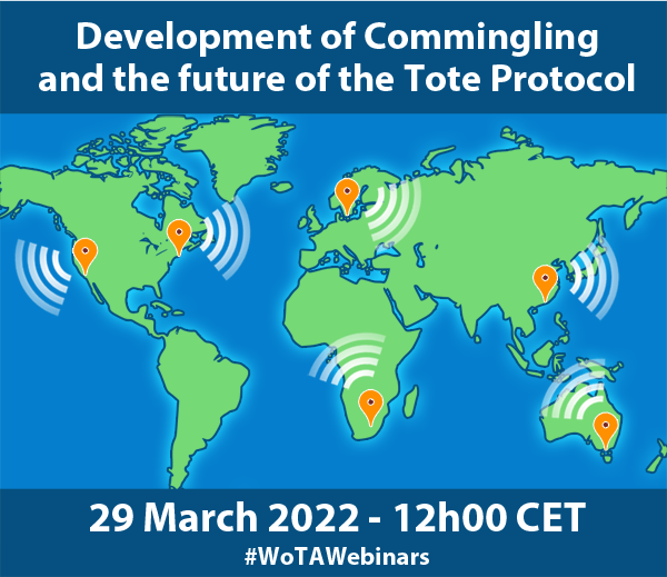 WoTA Webinar – 29 March 2022 –  Development of Commingling and the future of the Tote Protocol