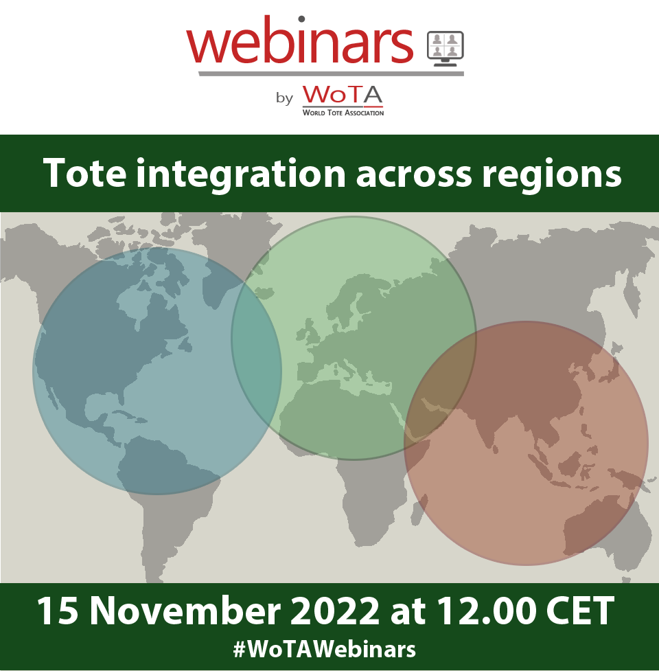 WoTA Webinar – 15 November 2022 – Tote integration across regions