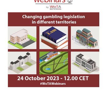 WoTA announces its next Webinar looking at the changing gambling legislations in different territories on 24th October.